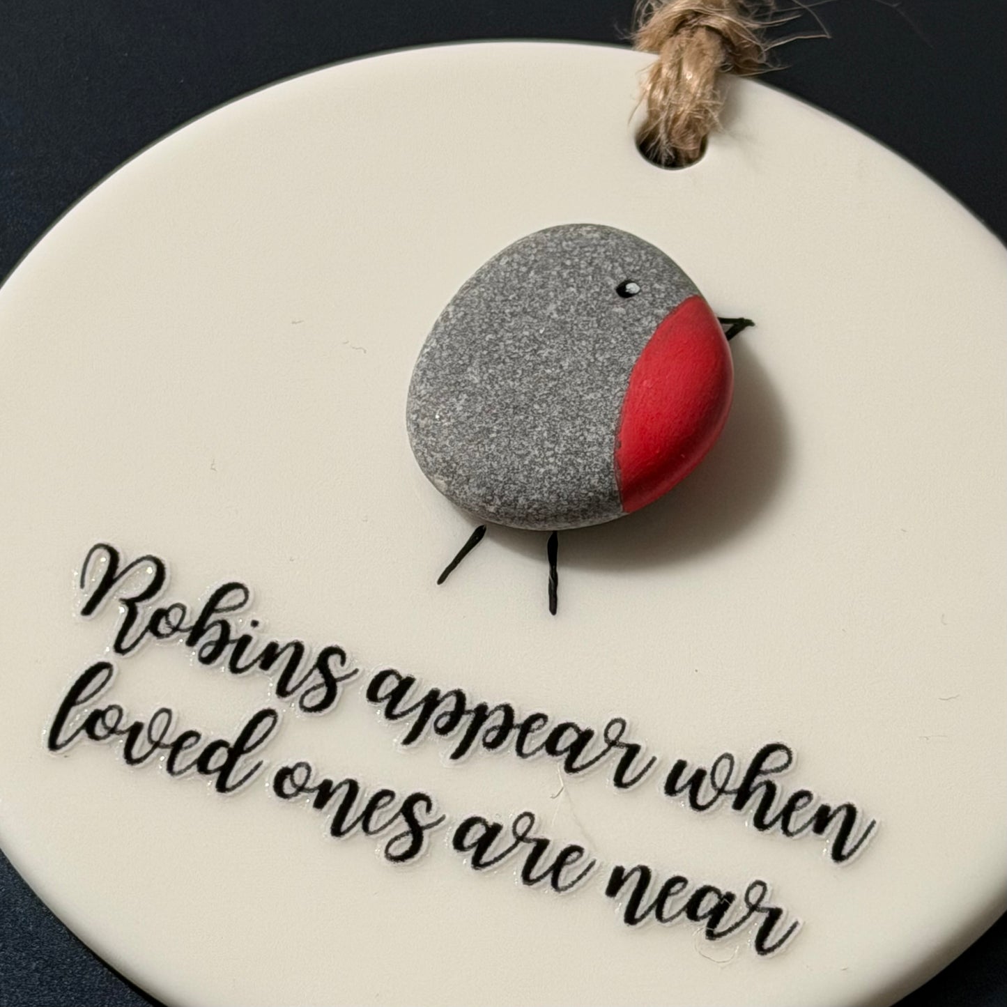 Robins Appear When Loved Ones are Near Hanging Pebble Decoration