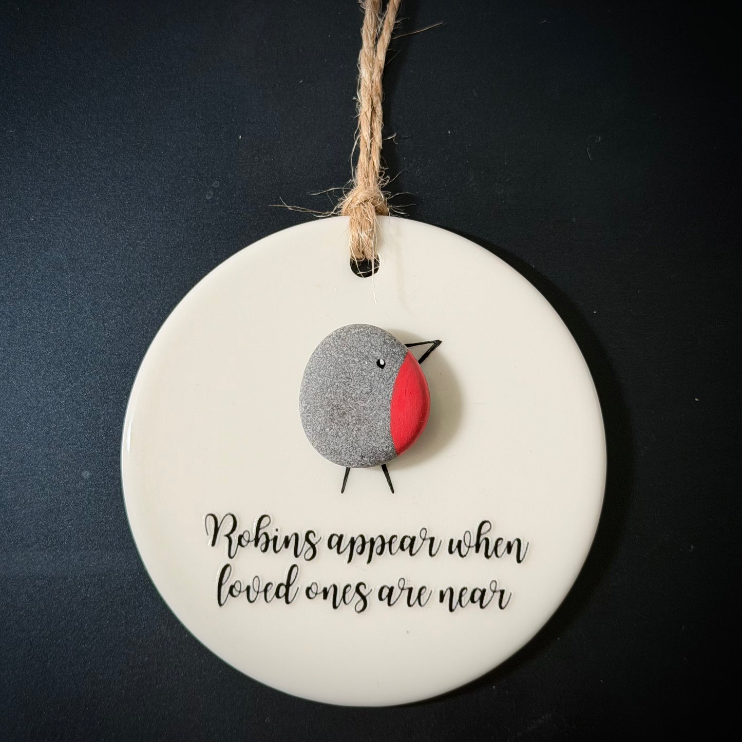 Robins Appear When Loved Ones are Near Hanging Pebble Decoration