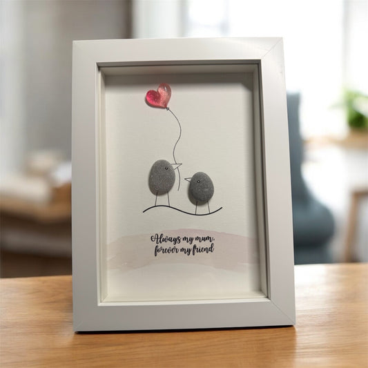 Always My Mum, Forever My Friend Framed Pebble Art